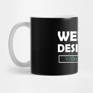 Web Designer - Do it in style Mug